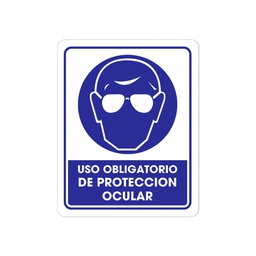 [TS-0105] SEÑALAMIENTO USO PROTECCION OCULAR 25 X 35CM